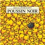 poussin noir