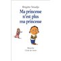 ma princesse n est plus ma princesse