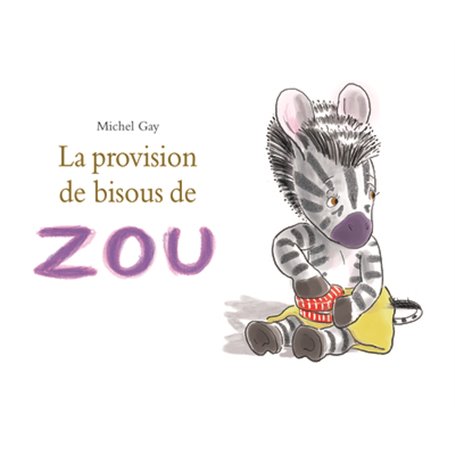 LA PROVISION DE BISOUS DE ZOU