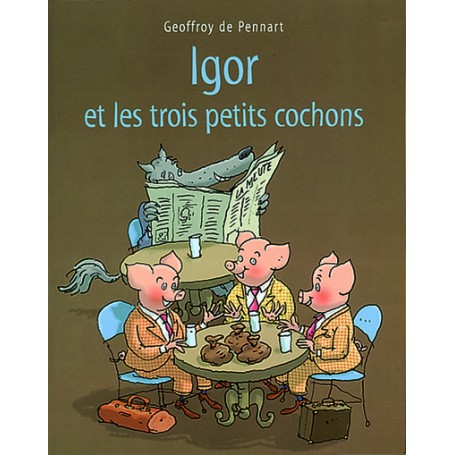 Igor et les trois petits cochons