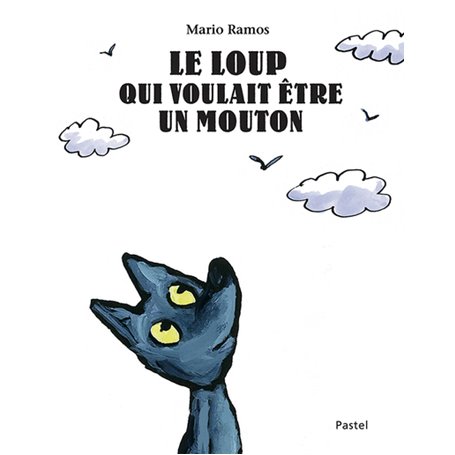 Le loup qui voulait être un mouton