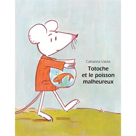 Totoche et le poisson malheureux