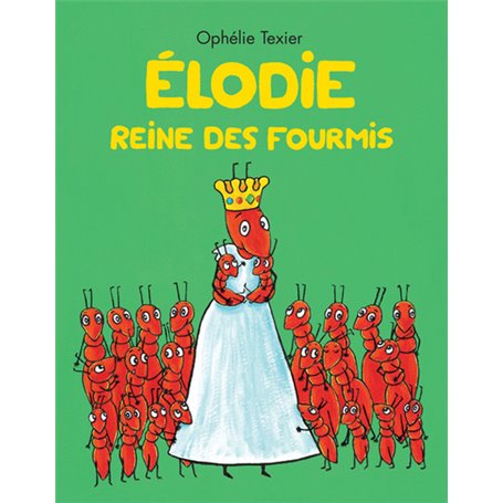Élodie - Reine des fourmis