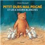 Petit ours mal peigné - et les 6 souris blanches