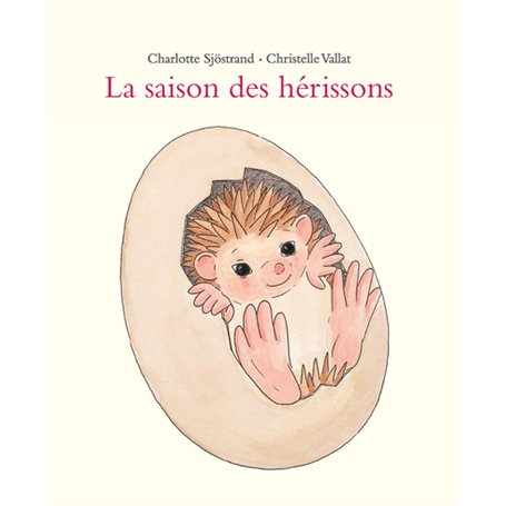 La saison des hérissons