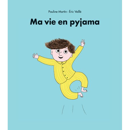 Ma vie en pyjama