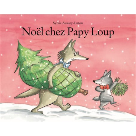 noel chez papy loup