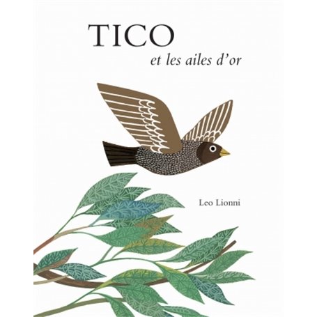 TICO ET LES AILES D OR