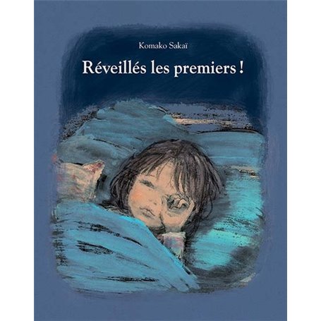 Réveillés les premiers !