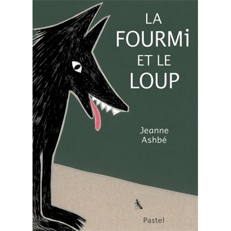 Fourmi et le loup (grand format) (La)