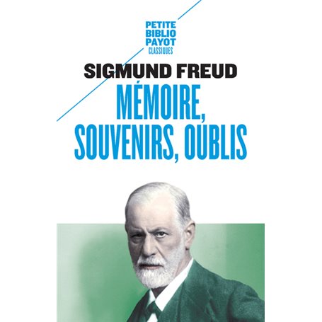 Mémoire, souvenirs, oublis