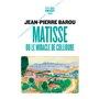 Matisse, ou le miracle de Collioure
