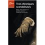 Trois chroniques scandaleuses