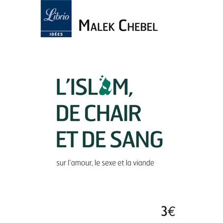 L'Islam, de chair et de sang