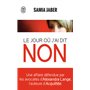 Le jour où j'ai dit non
