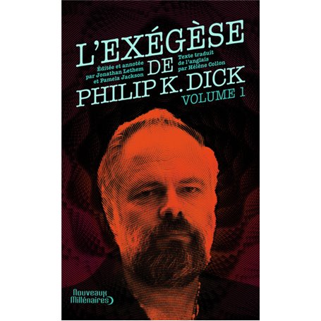 L'exégèse de Philip K. Dick