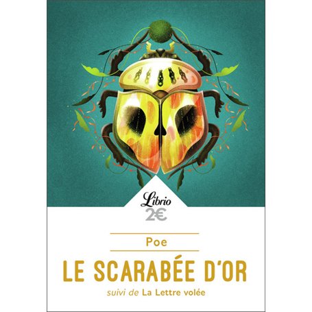 Le Scarabée d'or suivi de La Lettre volée