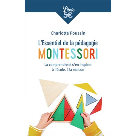 L'Essentiel de la pédagogie Montessori