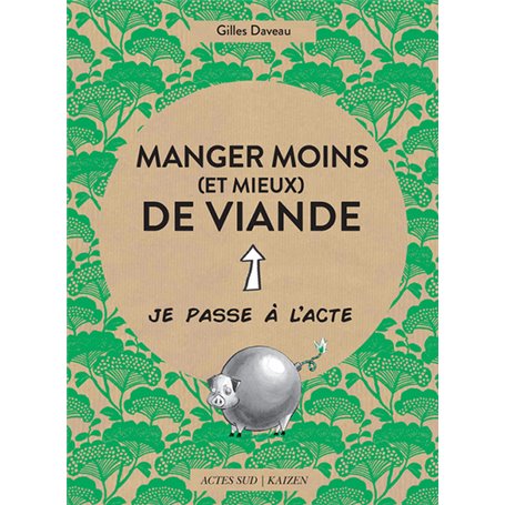 Manger moins (et mieux) de viande