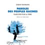 Paroles des peuples racines