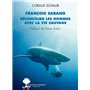 François Sarano, réconcilier les hommes avec la vie sauvage