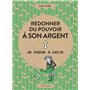 Redonner du pouvoir à son argent