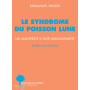 Le syndrome du poisson lune