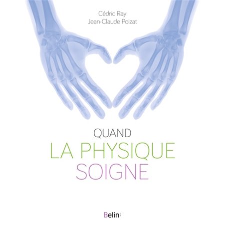 Quand la physique soigne