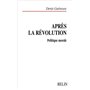 Après la Révolution. Politique morale