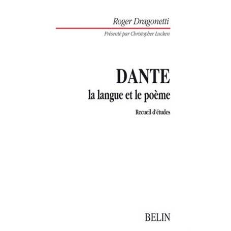 Dante : la langue et le poème