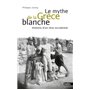 Le mythe de la Grèce blanche