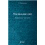Vocabulaire grec, commenté et sur textes