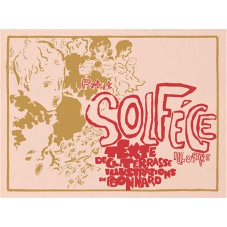 PETIT SOLFÈGE ILLUSTRÉ PAR M. BONNARD FAC SIMILÉ