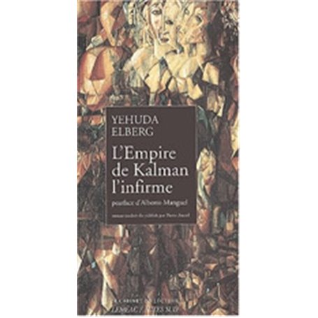 L'empire de Kalman l'infirme