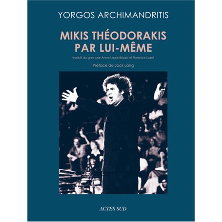 Mikis Théodorakis par lui-même