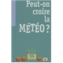 Peut-on croire la météo ?