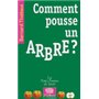 Comment pousse un arbre ?