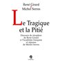 Le Tragique et la Pitié