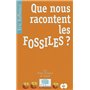 Que nous racontent les FOSSILES ?