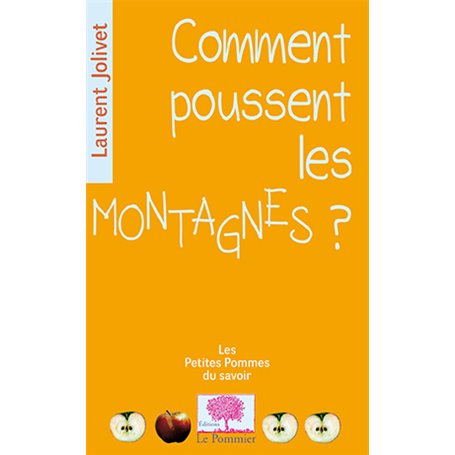 Comment poussent les montagnes?