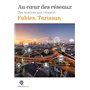 Au coeur des réseaux