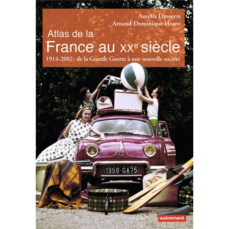 Atlas de la France au XXe siècle
