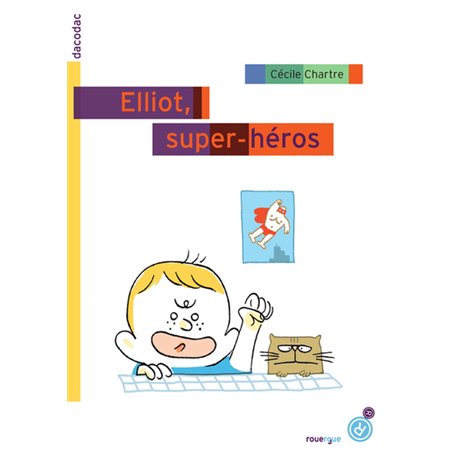 Elliot, super héros