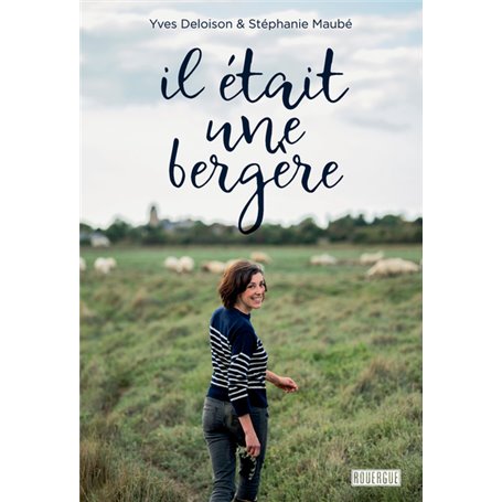 Il était une bergère