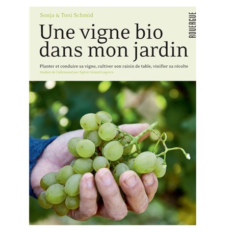 Une vigne bio dans mon jardin