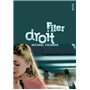 Filer droit