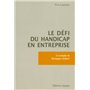LE DEFI DU HANDICAP EN ENTREPRISE