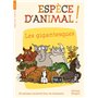 Espèce d'animal ! V1. Les gigantesques