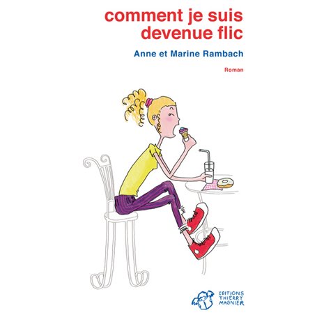 Comment je suis devenue flic