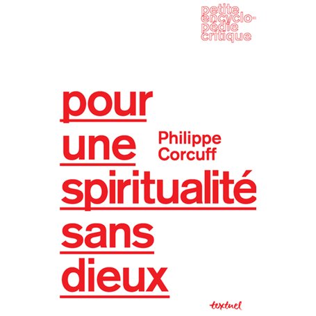 Pour une spiritualité sans dieux